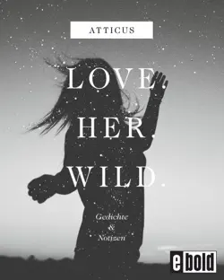 love - her - wild gedichte und notizen book cover image