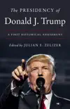 The Presidency of Donald J. Trump synopsis, comments