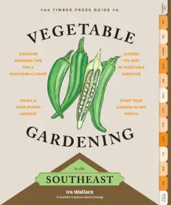 the timber press guide to vegetable gardening in the southeast book cover image