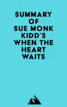Summary of Sue Monk Kidd's When the Heart Waits sinopsis y comentarios