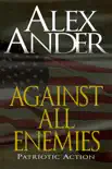 Against All Enemies synopsis, comments