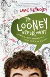 The Looney Experiment synopsis, comments