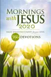 Mornings with Jesus 2020 synopsis, comments