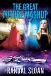 The Great Future Mashup synopsis, comments