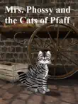 Mrs Phossy and the Cats of Pfaff synopsis, comments