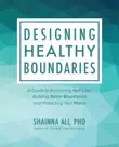Designing Healthy Boundaries synopsis, comments