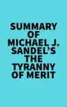 Summary of Michael J. Sandel's The Tyranny of Merit sinopsis y comentarios