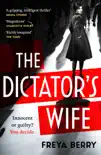 The Dictator's Wife sinopsis y comentarios
