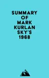 Summary of Mark Kurlansky's 1968 sinopsis y comentarios