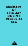 Summary of Eric Jay Dolin's Rebels at Sea sinopsis y comentarios