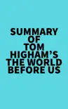 Summary of Tom Higham's The World Before Us sinopsis y comentarios