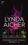 Lynda Aicher Wicked Play Series Books 1-4 synopsis, comments