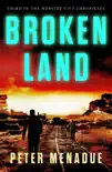 Broken Land synopsis, comments