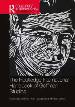 the routledge international handbook of goffman studies book cover image