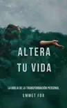 Altera Tu Vida synopsis, comments