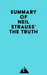 Summary of Neil Strauss' The Truth sinopsis y comentarios