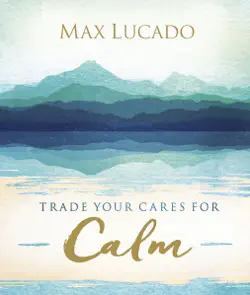trade your cares for calm book cover image
