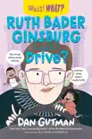 Ruth Bader Ginsburg Couldn't Drive? (Wait! What?) sinopsis y comentarios