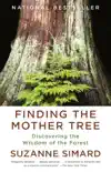 Finding the Mother Tree synopsis, comments