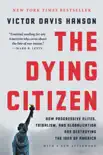The Dying Citizen book summary, reviews and download