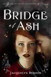 Bridge of Ash synopsis, comments