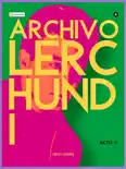 Archivo Lerchundi Acto V reviews