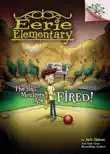 The Hall Monitors Are Fired!: A Branches Book (Eerie Elementary #8) sinopsis y comentarios