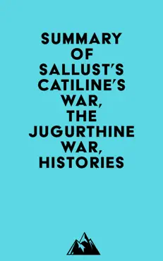 summary of sallust's catiline's war, the jugurthine war, histories imagen de la portada del libro