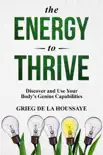 The Energy To Thrive synopsis, comments