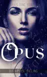 Opus synopsis, comments