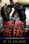Dreams Die Fast synopsis, comments