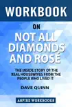 Workbook on Not All Diamonds and Rose by Dave Quinn : Summary Study Guide sinopsis y comentarios