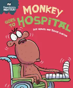 monkey goes to hospital imagen de la portada del libro