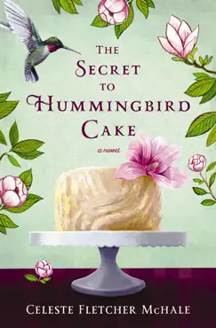 the secret to hummingbird cake book cover image