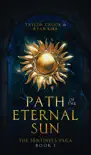 Path of the Eternal Sun synopsis, comments