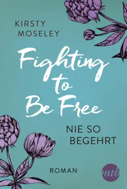 fighting to be free - nie so begehrt book cover image