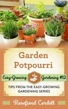 garden potpourri: gardening tips from the easy-growing gardening series book cover image