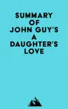 Summary of John Guy's A Daughter's Love sinopsis y comentarios