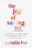 The Joy of Saying No sinopsis y comentarios