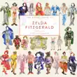 The Paper Dolls of Zelda Fitzgerald synopsis, comments
