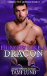 Hungry Like A Dragon synopsis, comments