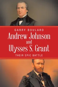andrew johnson and ulysses s. grant book cover image