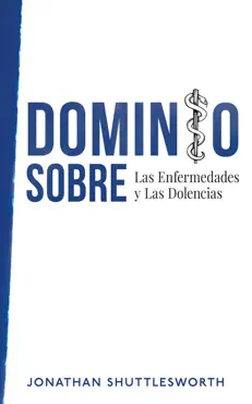 dominio sobre las enfermedades y las dolencias book cover image
