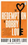 The Redemption of Bobby Love sinopsis y comentarios