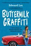 Buttermilk Graffiti synopsis, comments