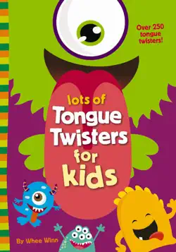 lots of tongue twisters for kids book cover image