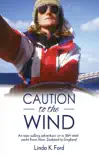 Caution To The Wind synopsis, comments