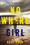Nowhere Girl (A Harley Cole FBI Suspense Thriller—Book 5)