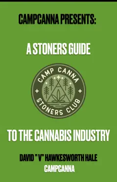a stoners guide to the cannabis industry - campcanna book cover image