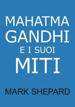 mahatma gandhi e i suoi miti book cover image